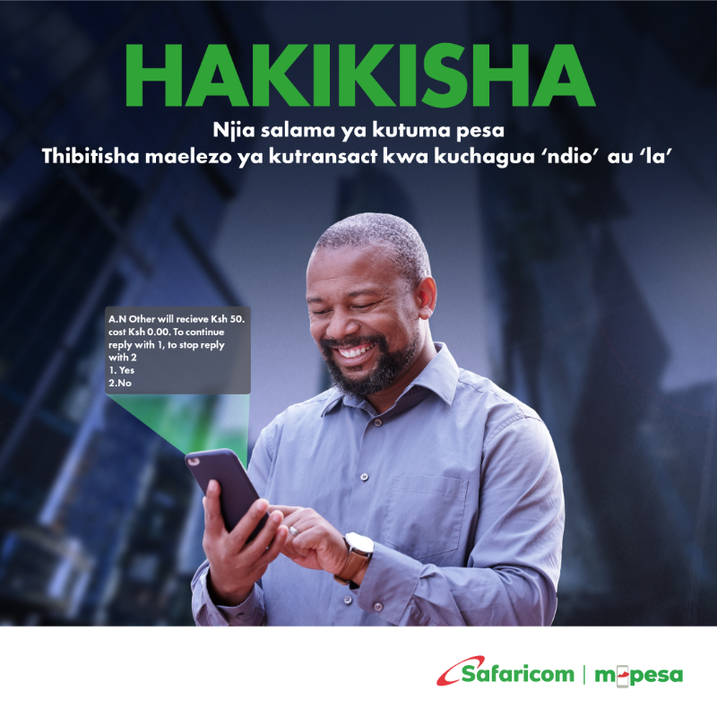 SafaricomPLC's tweet photo. #Hakikisha pesa yako inaenda kwa mtu sahihi. Furahia usalamawa pesa zako ukitumia huduma za M-PESA kwa kuchagua NDIO kukubali au LA kukataa tu. Thibitisha na #Hakikisha pia kupitia *334#, M-PESA App au mySafaricom App.