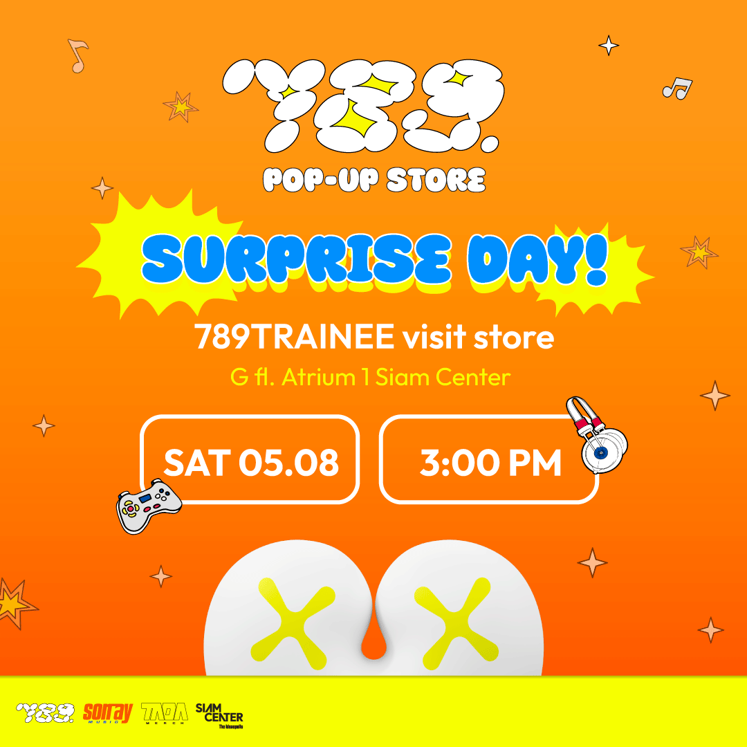 SURPRISE DAY! ⭐️🧏🏻 

กลับมาแล้วกับเซอร์ไพรส์จากเหล่า 789TRAINEE ที่จะมาเยือน 789 Pop-Up Store อีกครั้งในวันเสาร์ที่ 5 สิงหาคม 2566 เวลา 15.00 น. - 16.00 น. แล้วมาพบกันเยอะๆ นะ! 👀

📍ชั้น G ลาน Atrium 1 ศูนย์การค้า Siam Center

#789PopUpStore
#TADAMERCH