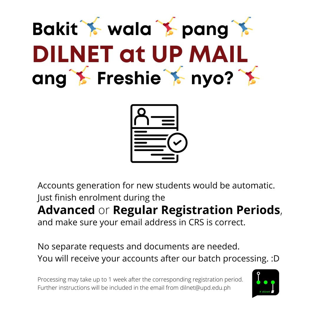 dilnet's tweet photo. Bakit🤸wala🤸pang🤸DILNET at UP Mail ang🤸Freshie🤸nyo?🤸

Accounts generation for new students would be automatic. Just finish enrolment during the Advanced or Regular Registration Periods, and make sure your email address in CRS is correct. https://t.co/zjmVPASJTz