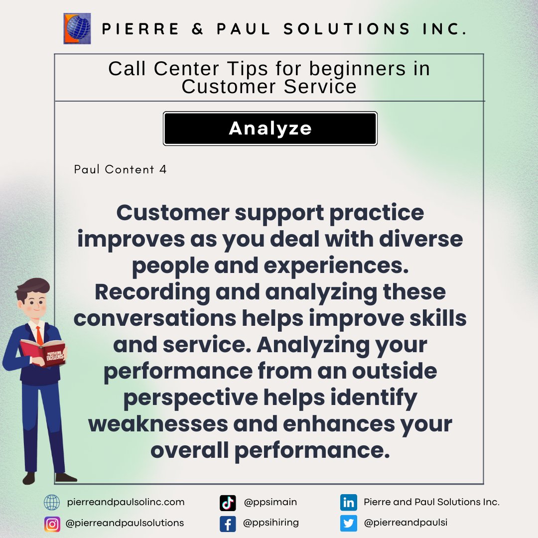 pierreandpaulsi's tweet photo. Paul Content 4 
Analyze

Analyze customer support practice, dealing with diverse people, to improve skills, service, and identify weaknesses.

Your partner in success!!  #PPSI #5CallCenterTipsforbeginnersinCustomerService https://t.co/z5hxp9S08N