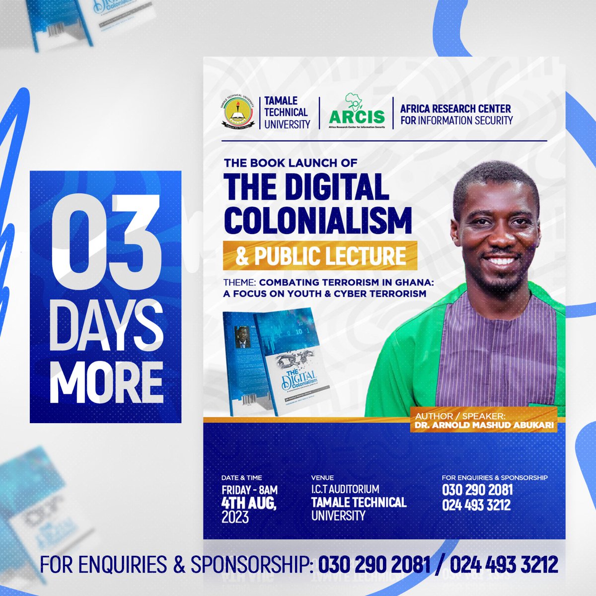#3DaysMore! Kindly join us to celebrate Founders' day with a book launch and public lecture. Let's make Ghana safer together. Please kindly share! #TheDigitalColonialism #CyberTerrorism