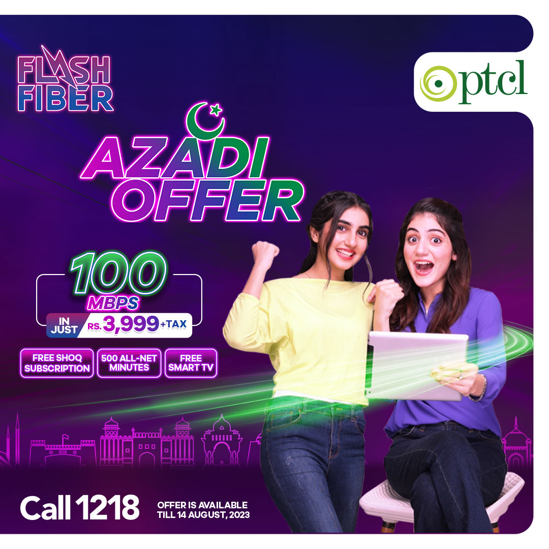 PTCLOfficial's tweet image. Here it comes! Flash Fiber&apos;s Azadi Offer!
Get an amazing discount on lightning fast 100MBPS connection with free smart TV and shoq subscription in just Rs.3,999/month!
*offer is only valid till 14th August.
For more information call 1218

#PTCL #Flashfiber #AzadiOffer