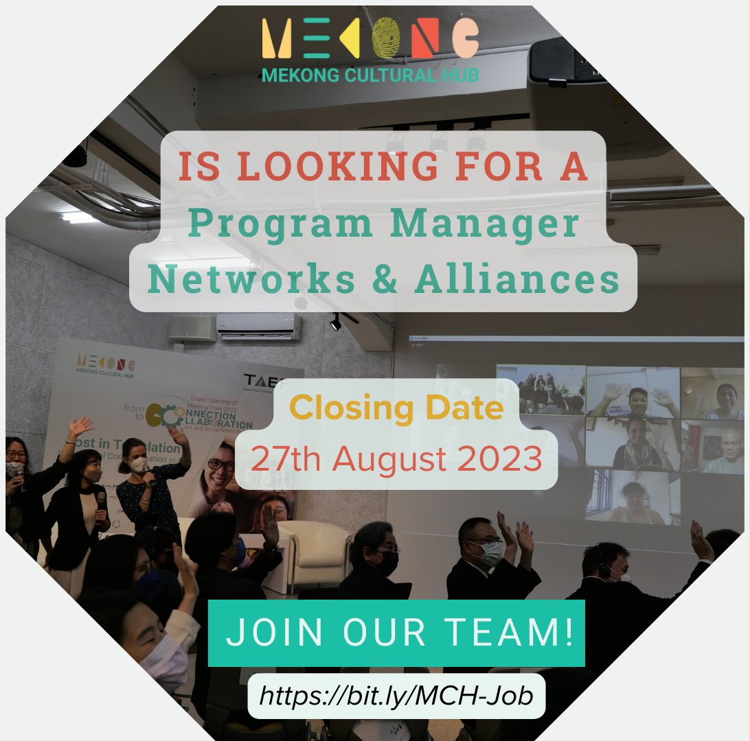 MCH is recruiting a new position of Program Manager, responsible for leading programs and projects related to Networks &amp; Alliances. The position is open to candidates from and based in South-East Asia and Taiwan. Read more: mekongculturalhub.org/wp-content/upl…