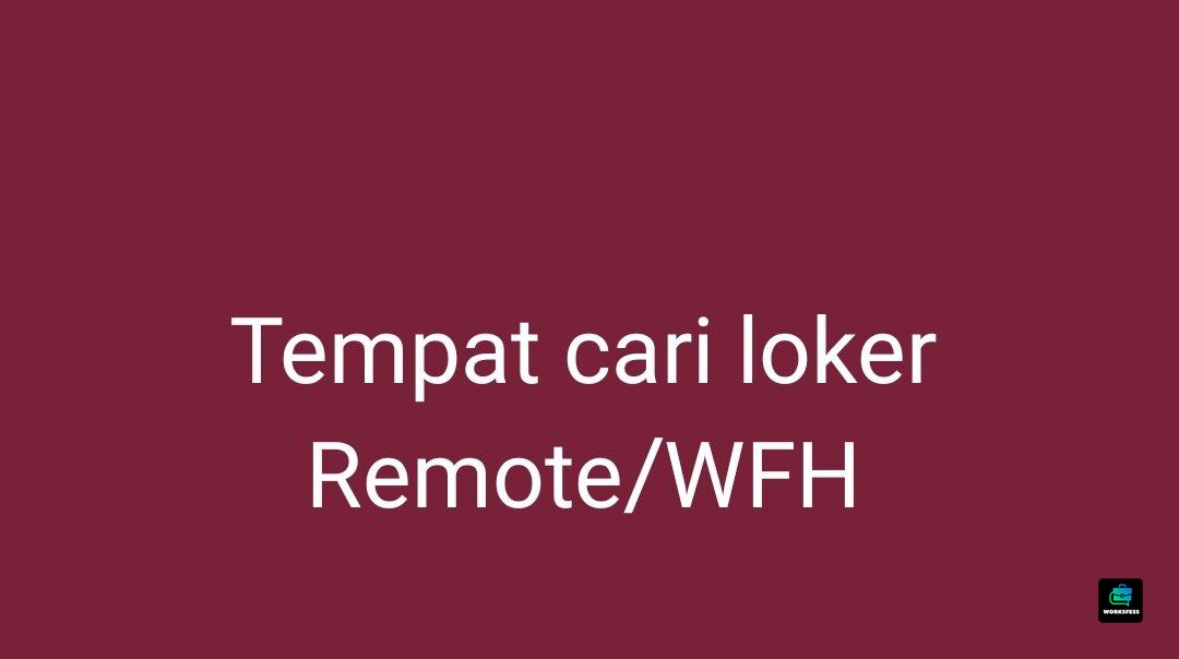 worksfess's tweet photo. Work! Dalam negri &amp; luar negri gpp. Bidang apapun. kasih tau dong rekomendasi tempat cari loker remote. Kalian yg kerja wfh dpt loker dr mn? https://t.co/fvXYXdk2Nq