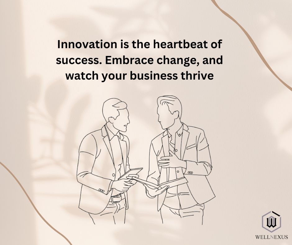 The Heartbeat of Thriving Businesses. Embrace Change, and Witness Your Business Soar to New Heights of Success. 🚀💼 #InnovationBeats #EmbraceChange #ThriveAndSucceed #Wellnexus