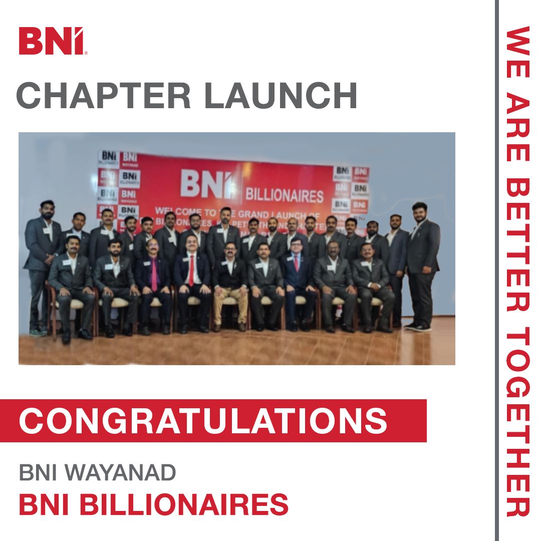 We are delighted to announce the launch of the 2nd chapter of BNI Wayand, BNI BILLIONAIRES with 23 members, 118 visitors & 276 referrals Many congratulations to EDs Shiju Chembra & Dr. AM Shareef #BNI #BNIIndia #BNIWayand #BNIChapters #BNIMembers #ReferralsForLife