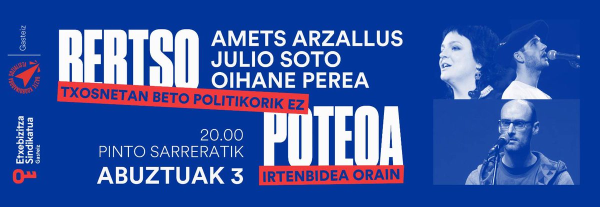 GKS_Gasteiz's tweet photo. ABUZTUAK 3| BERTSO POTEOA

Amets Arzallus, Oihane Perea eta Julio Soto

📍Pinto sarreran
🕜 20:00 https://t.co/UWPtQRl3pi