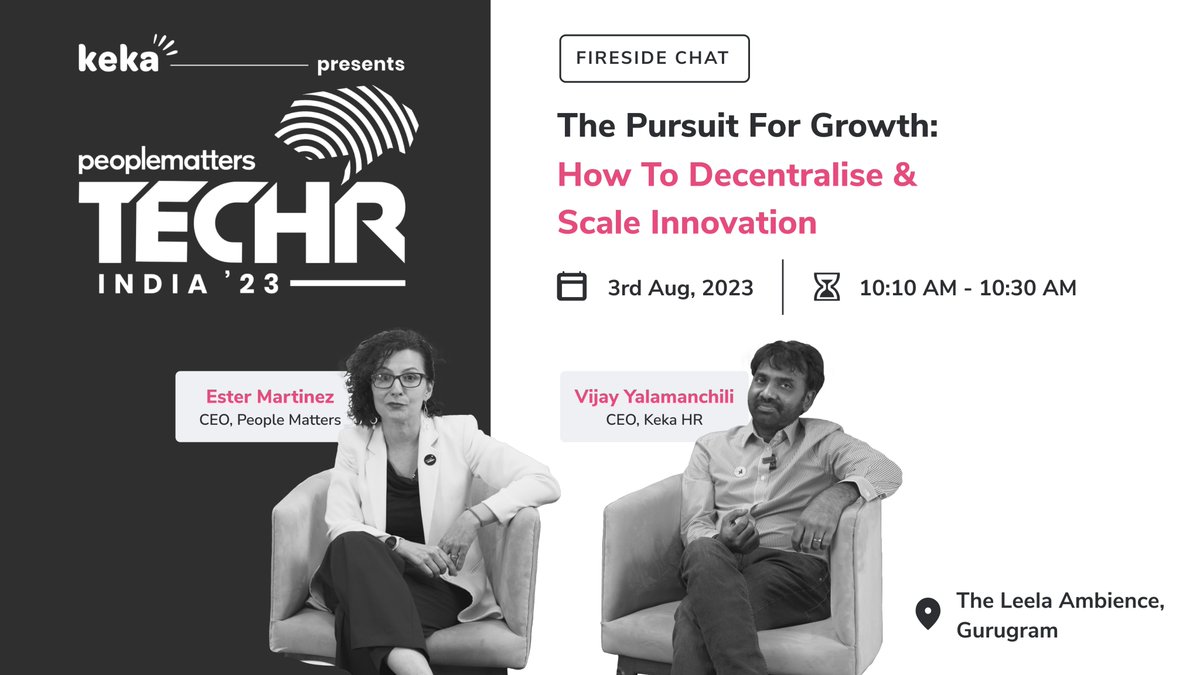 🎙️Catch @Ester_Matters and #VijayYalamanchili discussing 'Decentralising and Scaling Innovation' in an exclusive fireside chat live at #TechHRIn 2023.

Register Now: bit.ly/3Qln4tP

 #TechHRIn #TechHR #PeopleMatters #KekaHR