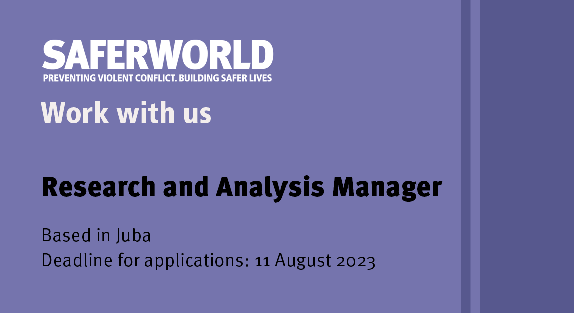 Saferworld's tweet photo. We are hiring a Research &amp; Analysis Manager for @CSRF_SS in Juba #SouthSudan.

Job holder will be responsible for our #conflictsensitivity research &amp; support the ongoing development of the CSRF programme &amp; sustainability strategies.

Apply by 11 August: https://t.co/xXna4F4taV https://t.co/utPueULmsi