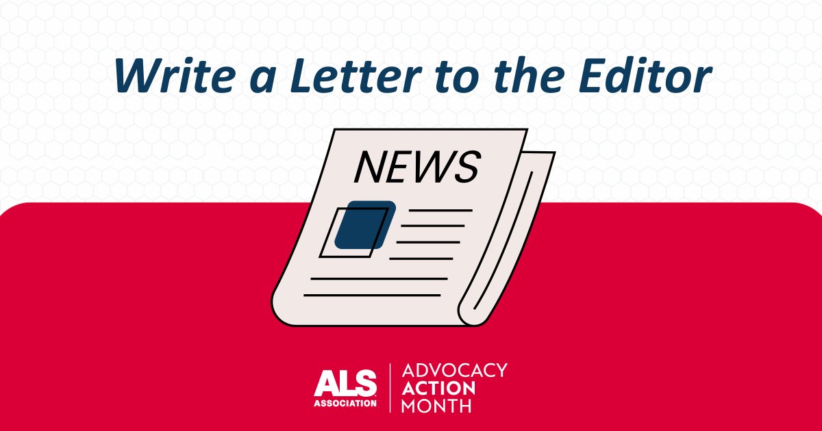 Join us for Advocacy Action Month: Raise awareness in your community by sending a letter to the editor of your local newspaper. Take action: bit.ly/als-letter #FundALSResearch