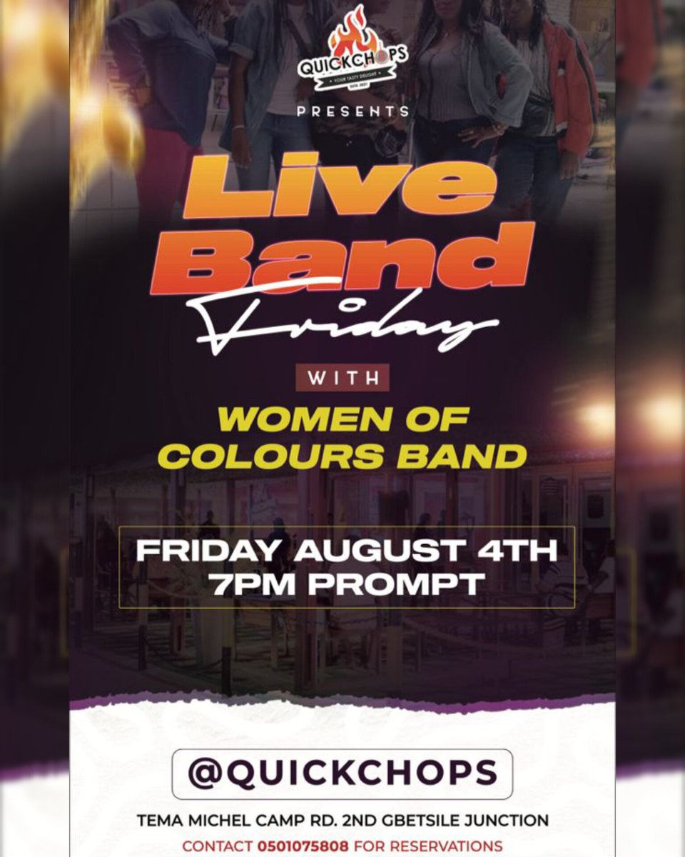 QuickChopsgh's tweet photo. This Friday, 4th August 💯. Exclusive live band session with "Women Of Colors Band". 🔥🔥

Don't miss it. 🕖 7PM 

#quickchopsgh #ghana #livemusic https://t.co/MOU7DLi6en