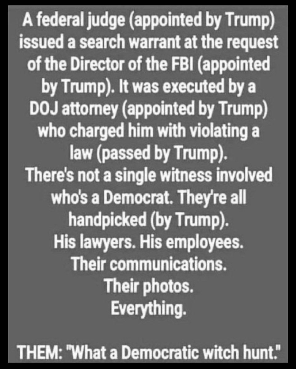 His judges. His lawyers. His employees. There is no witch hunt...
