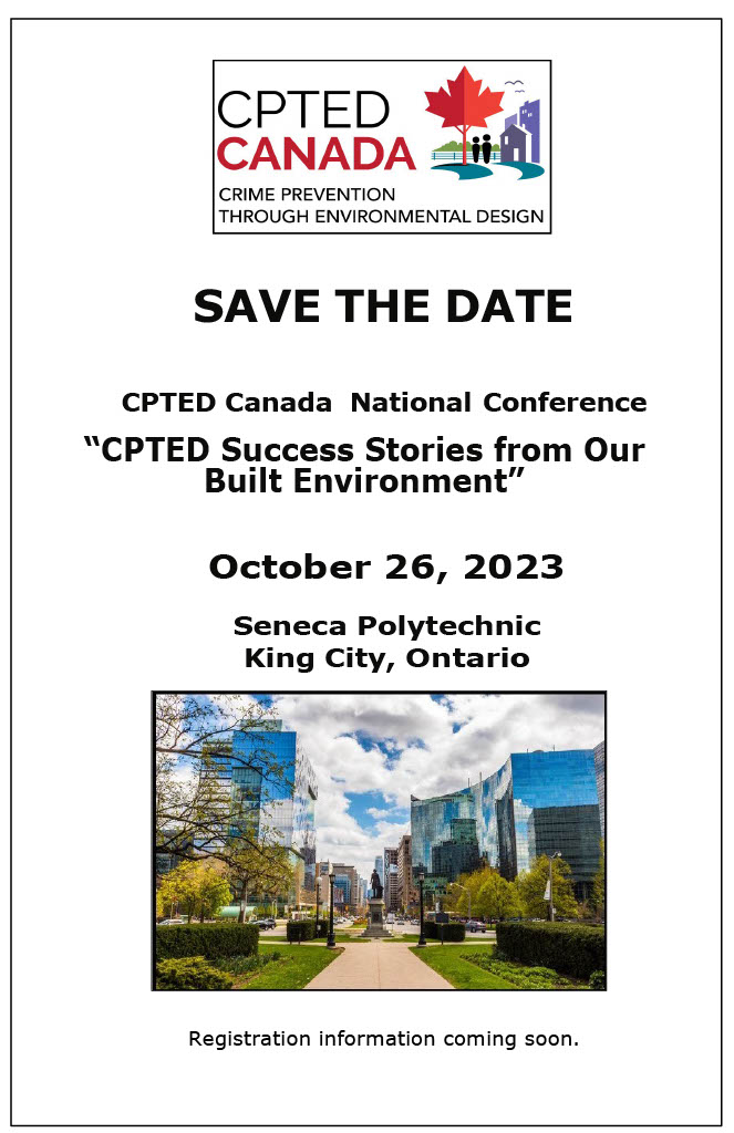 SAVE The DATE! We are hosting a conference on Oct 26/23 at Seneca Polytechnic-King City. Registration and conference info to come soon. #crimeprevention #urbanplanning #CPTED #CommunityEngagement