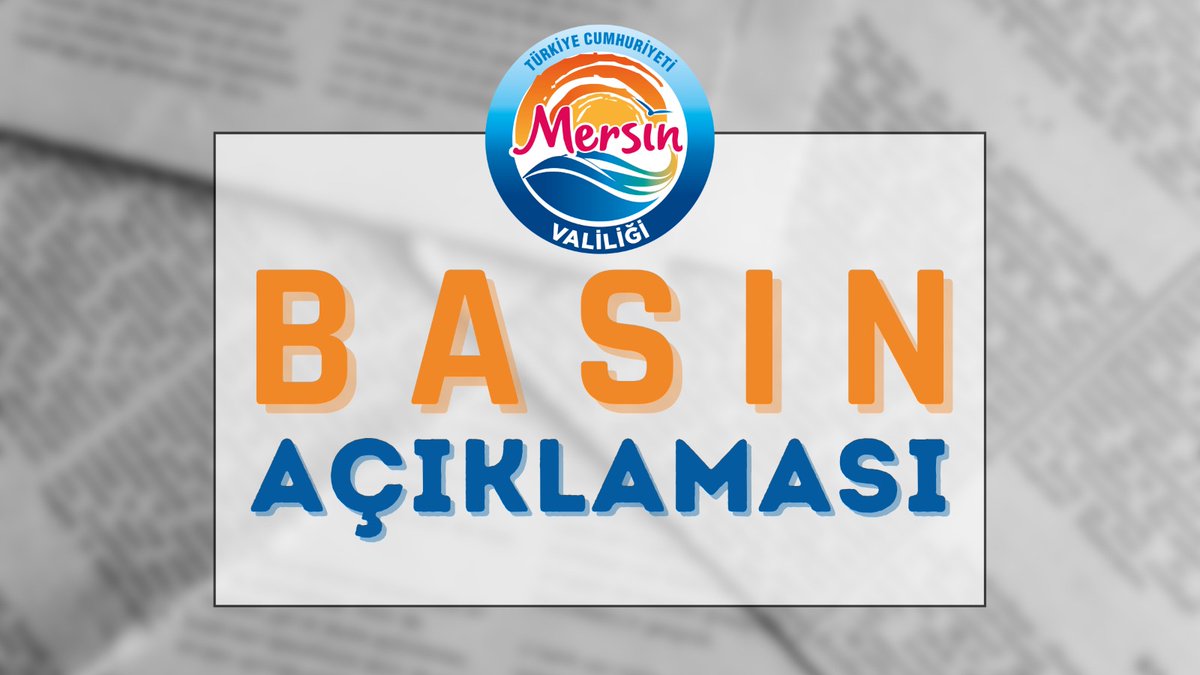 Basın Açıklaması (02.08.2023) mersin.gov.tr/basin-aciklama…