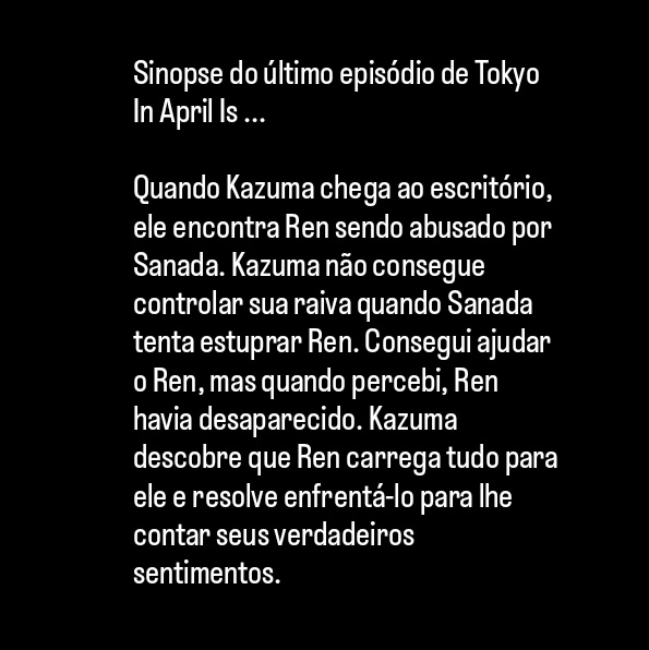 doramasblss's tweet photo. 🆕️ Sinopse do último episódio de #TokyoInAprilIs que será disponibilizado amanhã.
#4月の東京は https://t.co/FYPLxnznwJ