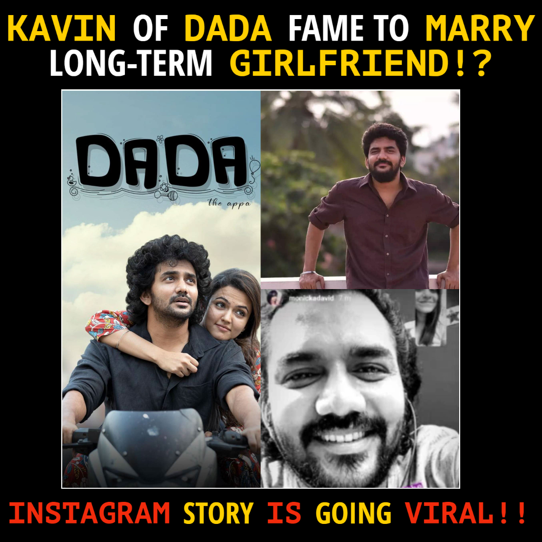 mediatalkiess's tweet photo. Tamil Actor Kavin Of Dada Fame To MARRY Long-term Girlfriend !? Kavin’s Instagram STORY Is Going Viral!! --> https://t.co/hJpr7IaVPm
#Dada #Kavin #DadaKavin https://t.co/RTjb15hLsP