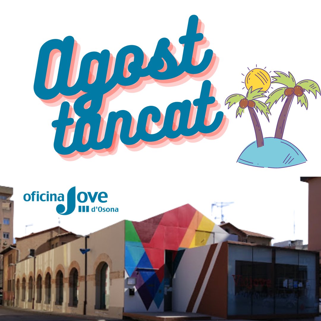 OsonaJove's tweet photo. A l'Agost tenim l'Oficina Jove- VicJove tancat! Tornem l'1 de Setembre!  Tot i així, ens pots trobar a les oficines del Consell Comarcal d'Osona. 

#osonajove https://t.co/seArmdj8iF