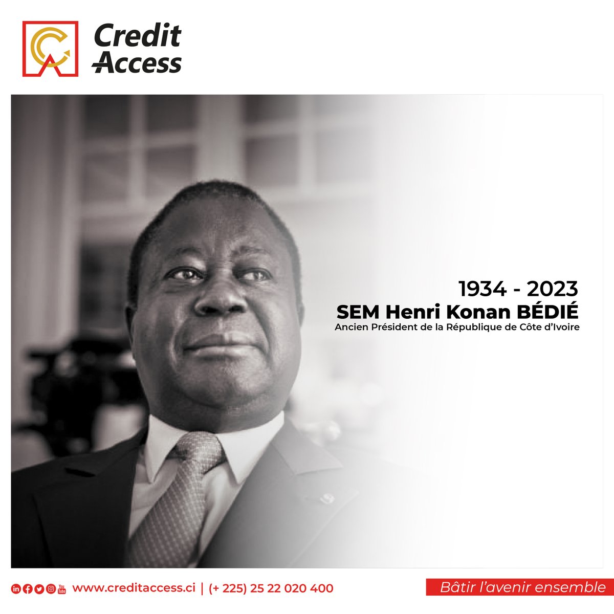 creditaccess_sa's tweet photo. #HKB #CIV225

Suite à l’annonce rendue officielle du décès de l'ancien Chef de l’État ivoirien, SEM Henri Konan BÉDIÉ, survenu ce mardi 1ᵉʳ août 2023,

La Direction Générale de CREDIT ACCESS adresse ses condoléances les plus émues, au peuple ivoirien et à la grande famille BÉDIÉ https://t.co/CDw6FOU13L