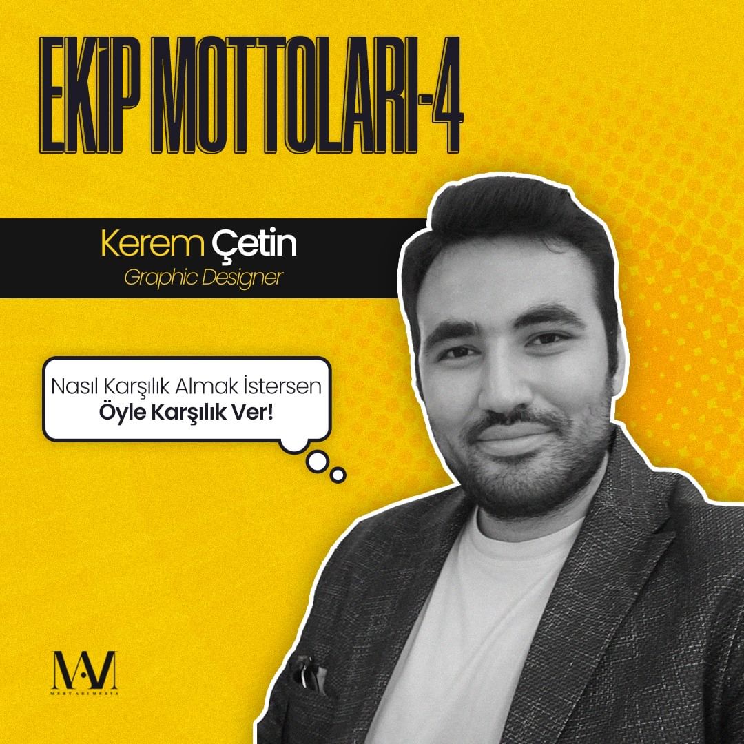 Mert Arı Medya ailesi olarak "Ekip Mottoları" serimizin dördüncü bölümüyle karşınızdayız! Grafik tasarımcımızın dediği; nasıl karşılık almak istersen öyle karşılık ver.

Ekip Mottolarımız ve daha fazlasını keşfetmek için bizi takip etmeye devam edin.

#MertArıMedya #ekipmottoları