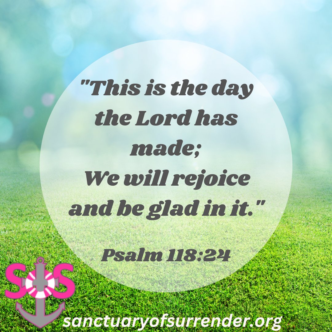 SanctofSurrend's tweet photo. "This is the day the Lord has made; We will rejoice and be glad in it" -Psalm 118:24

#bibleverses #sanctuaryofsurrender #prayers https://t.co/xaYwM5ozef