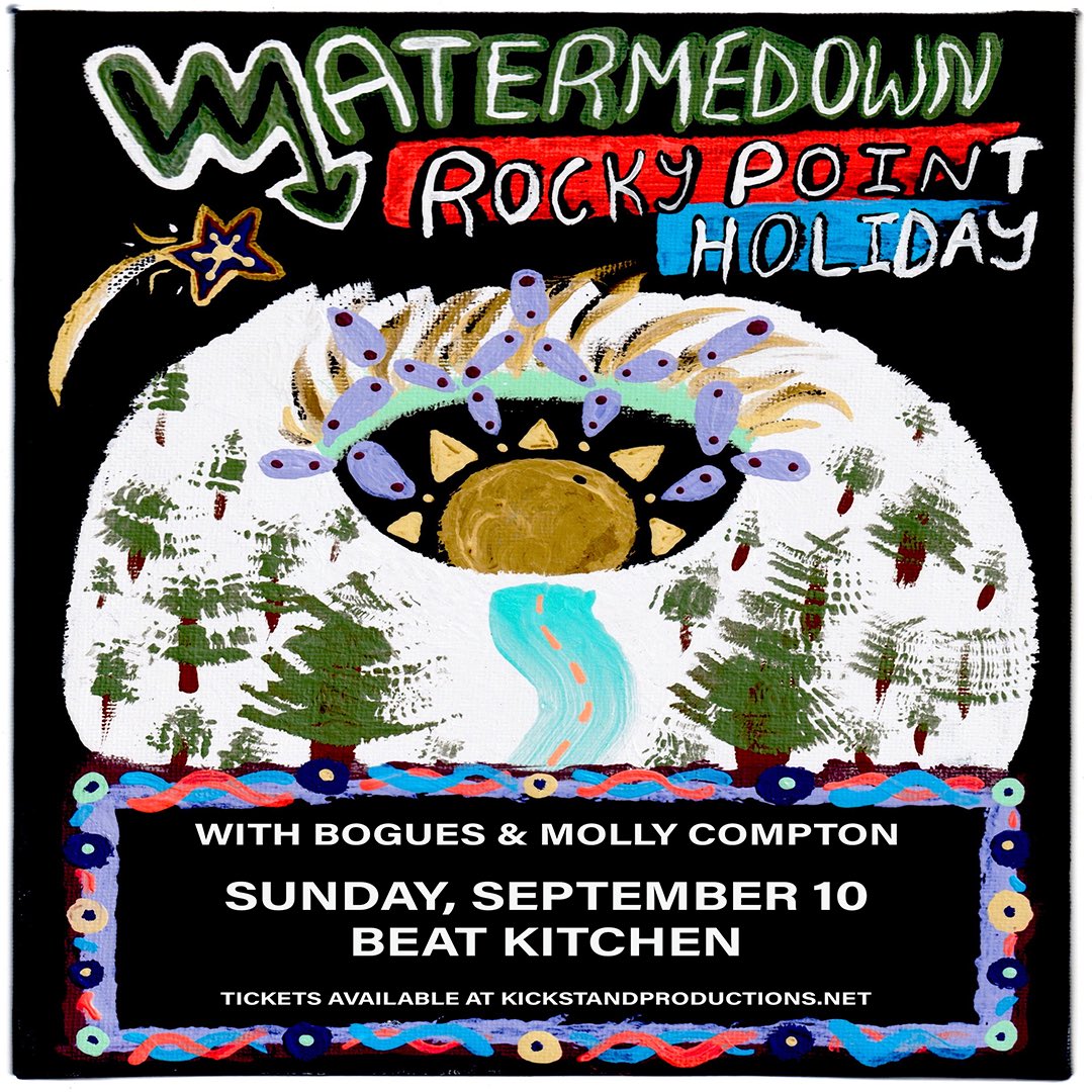 ☀️JUST ANNOUNCED☀️
WATERMEDOWN w/ Rocky Point Holiday &amp; Bogues &amp; Molly Compton
Sunday, September 10 | 17+ 
Tickets @ Beatkitchen.com