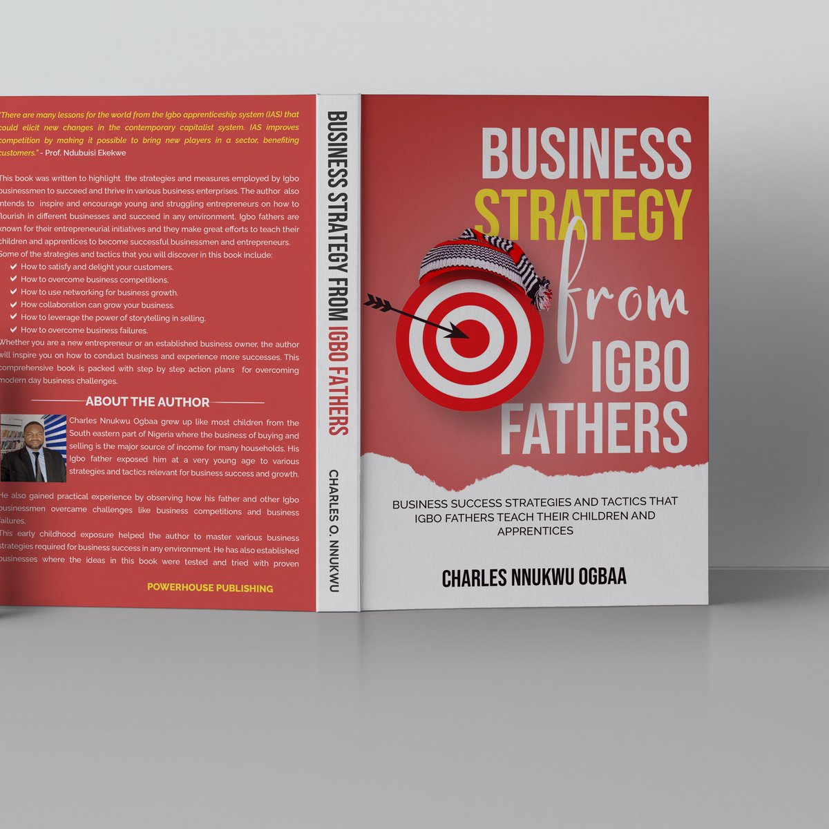 Business Strategy from Igbo Fathers: Business Success Strategies and Tactics that Igbo fathers teach their children and apprentices.
