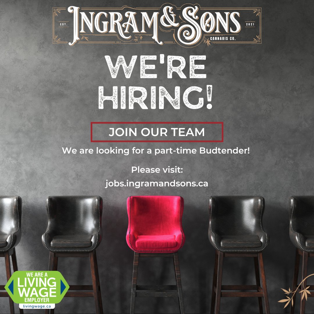 We are searching for a new part-time Budtender to join us behind the bar. We are proud to be a Certified Ontario Living Wage Employer.  

Please check out jobs.ingramandsons.ca to apply!