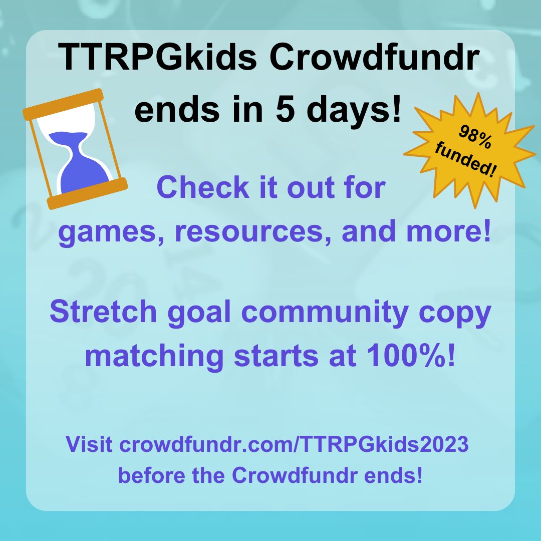 TTRPGkids's tweet photo. There's only 5 days left in the TTRPGkids Crowdfundr!

As soon as it hits 100%, all stretch goal funds will also be matched towards community copies!

Check it out here before the campaign ends!

https://t.co/b1K60fO9aQ

#TTRPGkids #kidscreators https://t.co/5GsgGzQ5Rx