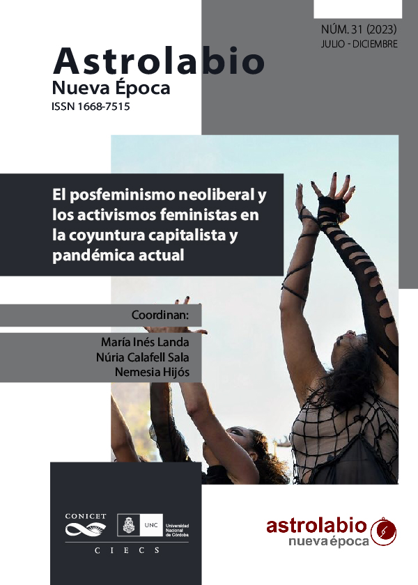 «Astrolabio, Nueva Época» publicó el N°31: El posfeminismo neoliberal y los activismos feministas en la coyuntura capitalista y pandémica actual coordinado por María Inés Landa, Núria Calafell Sala y Nemesia Hijós. Les invitamos a ingresar a revistas.unc.edu.ar/index.php/astr…