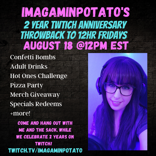 Totsy_TTV's tweet photo. I can't believe another year has went by already! I will be  celebrating my 2 years on Twitch on August 18th. I have put a ton of work and thought into this and I am SO excited to spend the day with you all! Maybe even meet some new spuds! More info to come in the following week or so <3