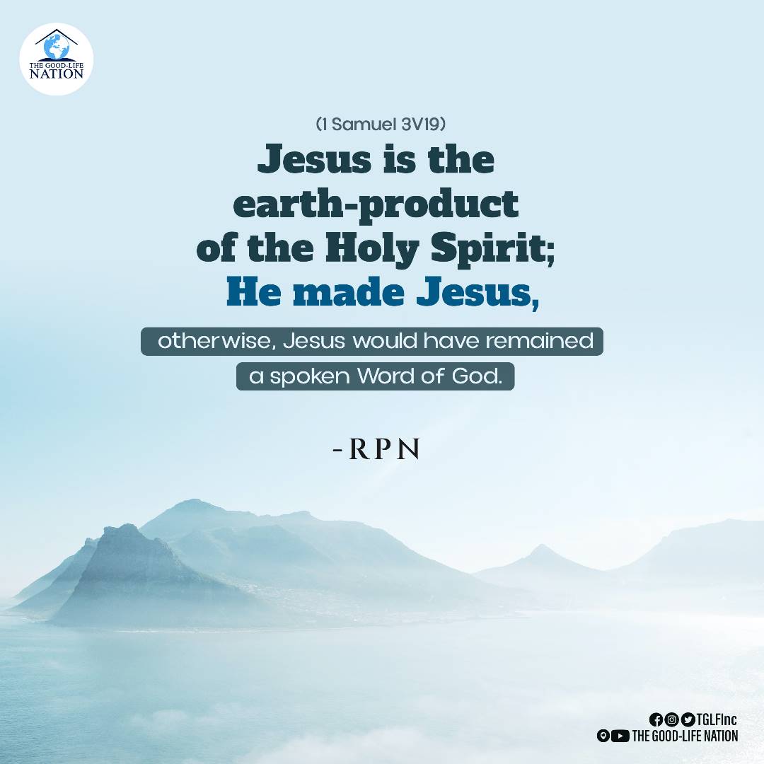 TGLFInc's tweet photo. Jesus is the earth-product of the Holy Spirit; He made Jesus, otherwise, Jesus would have remained a spoken Word of God (John 1V14). -RPN

#RPN

#FireConference https://t.co/nAZIky0gjh