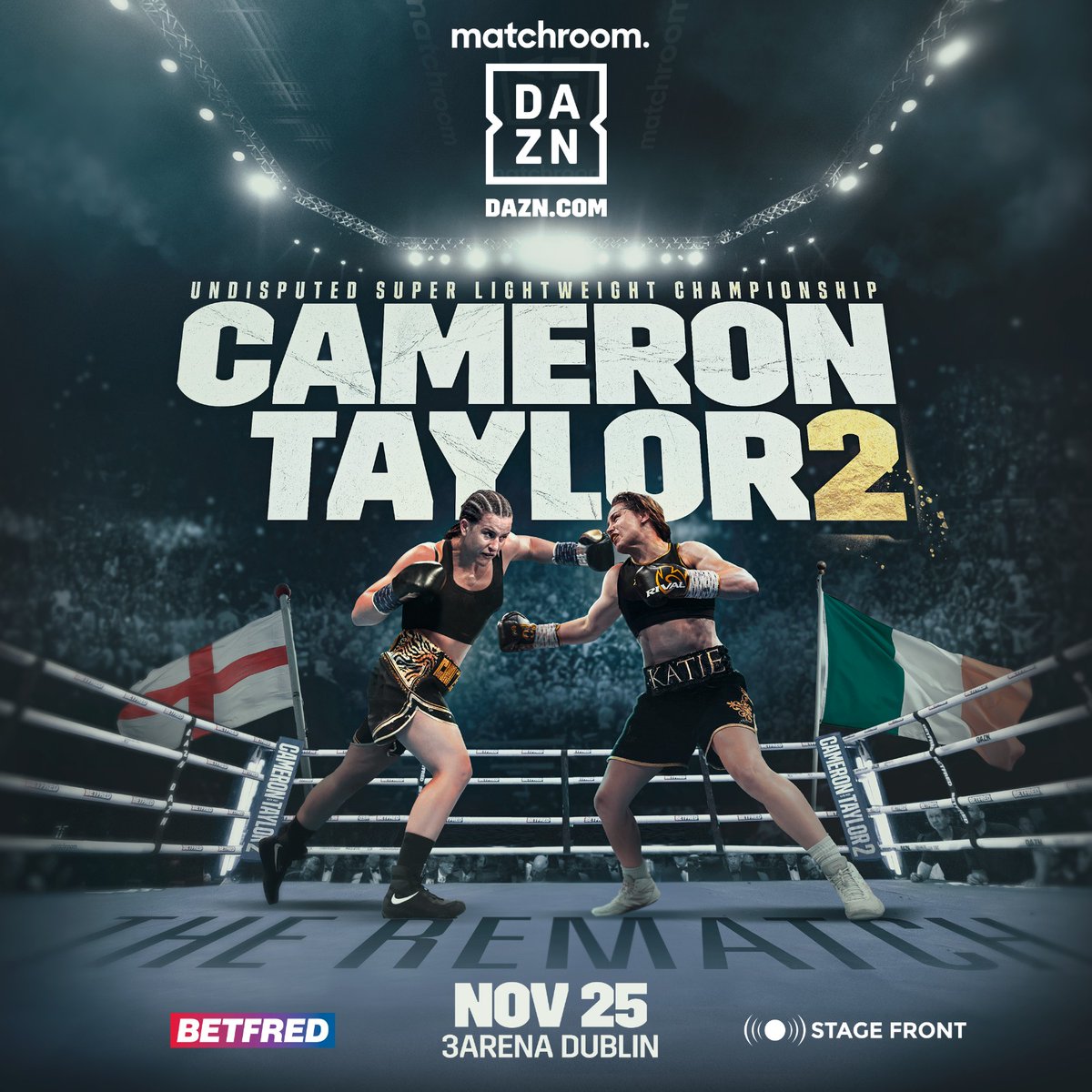 Back to Dublin for the rematch! 🇮🇪☘️ @chantellecam puts her Undisputed Super-Lightweight Championship on the line against @KatieTaylor once again 👑 #CameronTaylor2 | Nov 25