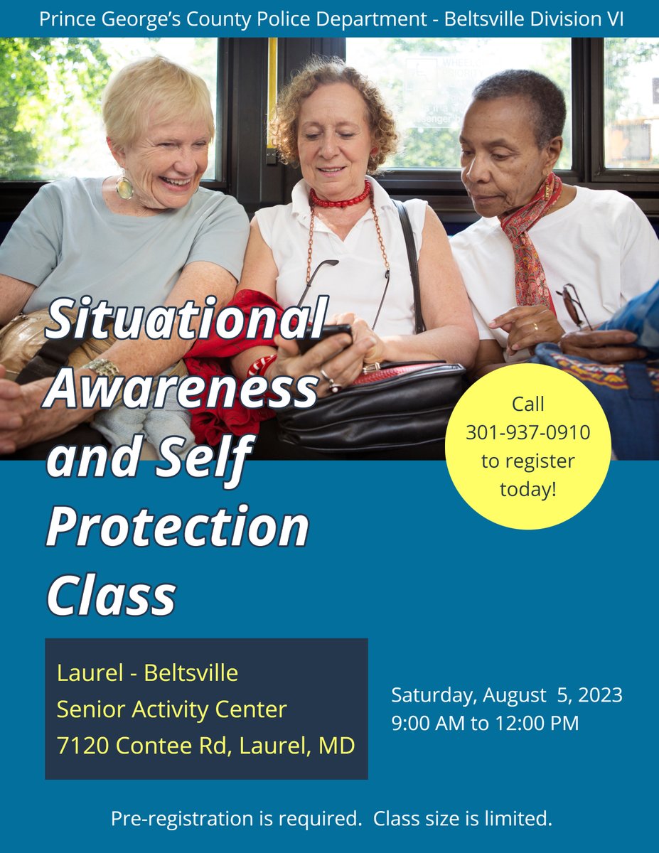 TomDernogaD1's tweet photo. The #Beltsville Division VI Police Department is hosting a class on “Situational Awareness &amp; Self Protection” on Sat, Aug 5 from 9AM-12PM at the #Laurel-#Beltsville #Senior Activity Center. To register, call: 301-937-0910 https://t.co/pwCCi36LYJ