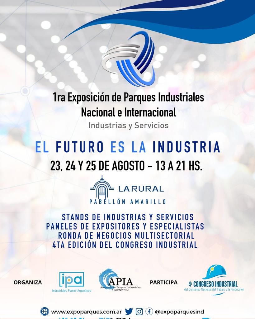 parquesindarg's tweet photo. 🏭¡Se acerca la 1ra Exposición de Parques Industriales Nacional e Internacional!

Parques Industriales, sus industrias y empresas que son parte de sus cadenas de valor van a estar presentes 🤝

🗓️ SAVE THE DATE: 23, 24 y 25 de agosto, en el Predio Ferial “La Rural”, CABA. https://t.co/RA6kKTWoxK