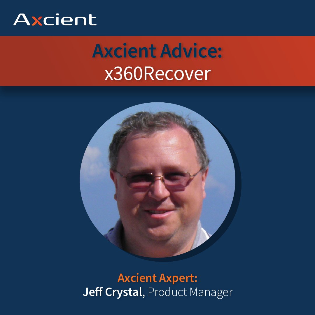 Axcient's tweet photo. The latest #AxcientAdvice comes to us straight from Jeff crystal! Check out his tips for #x360Recover users. https://t.co/sVCkqxvdeW