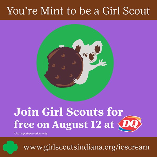 🍦 We'll be at participating Central Indiana Dairy Queen's, Saturday, August 12 from 11 a.m. - 2 p.m. If you know someone interested in joining Girl Scouts, we're offering a FREE new membership for one day only! To check participating locations visit: girlscoutsindiana.org/icecream