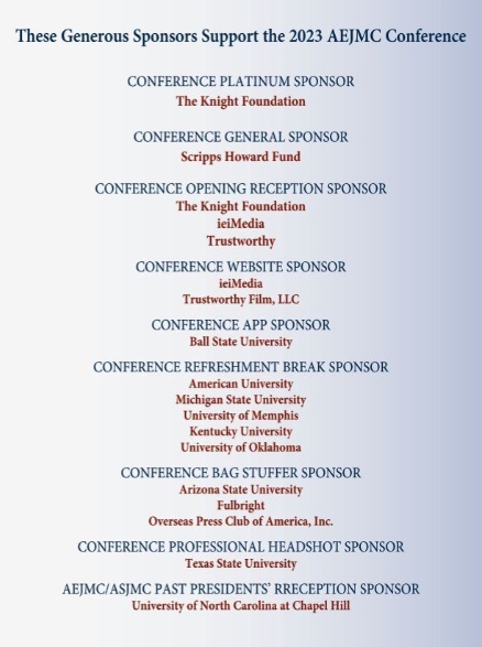 A big thank you to all of our gracious #AEJMC23 Conference sponsors! We appreciate each of you!
community.aejmc.org/conference/opp…