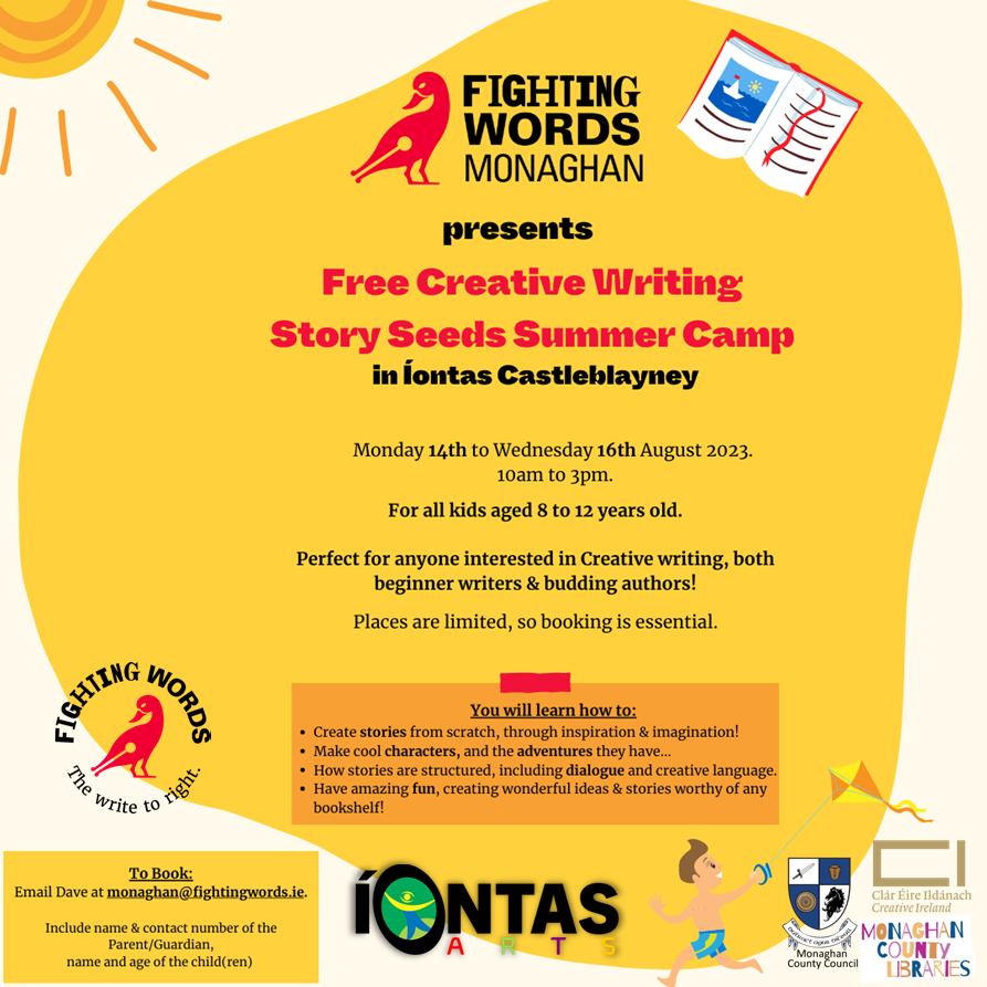 FightingWordsIE's tweet image. FREE Summer Camp in Monaghan ☀️☀️☀️

Monday 14th until Wednesday 16th August!
For all children aged 8-12 years old.

To book a place send an email to monaghan@fightingwords.ie

#SummerCamp #FightingWords #WriteToRight