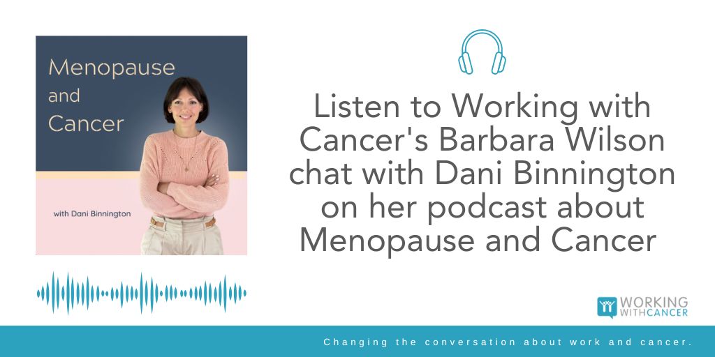 WorkWithCancer's tweet photo. Don't miss this must listen to podcast episode with Barbara Wilson chatting to Dani Binnington about her own cancer story, as well as discuss what your rights are at work and what happens if menopause becomes an additional problem.

https://t.co/8gQ6wtt8GD

#Podcast #CancerTalk https://t.co/GanJumVmvZ