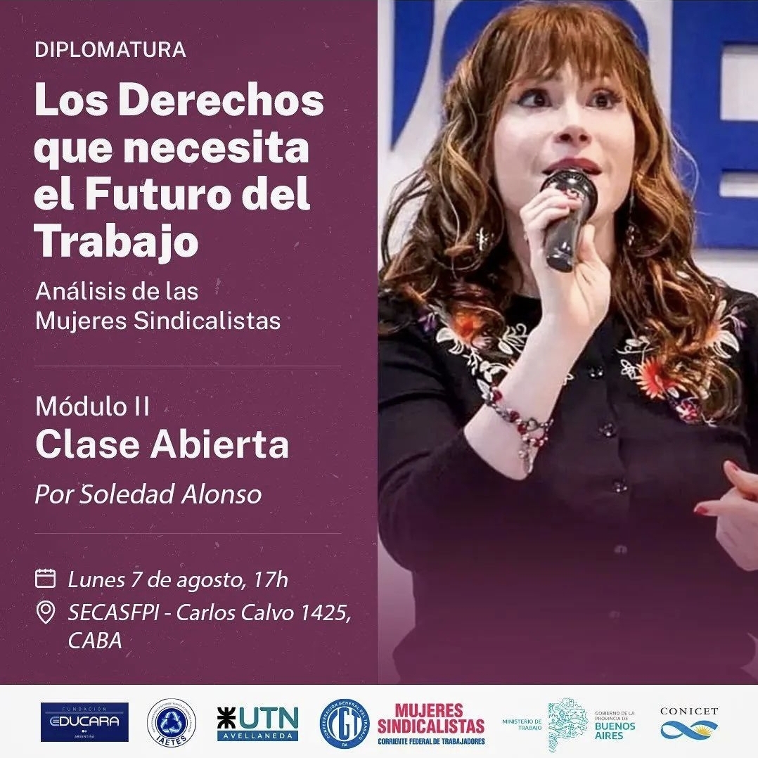 🖥️ Diplomatura:
"Los Derechos que necesita el Futuro del Trabajo".
Análisis de las Mujeres Sindicalistas

Módulo II - Clase Abierta
Por Soledad Alonso

🗓️Lunes 7 de agosto - 17 horas.
📍 SECASFPI

🪩 Más información: apsee.org.ar

<a href="/cultura_apsee/">Acción Social APSEE</a>