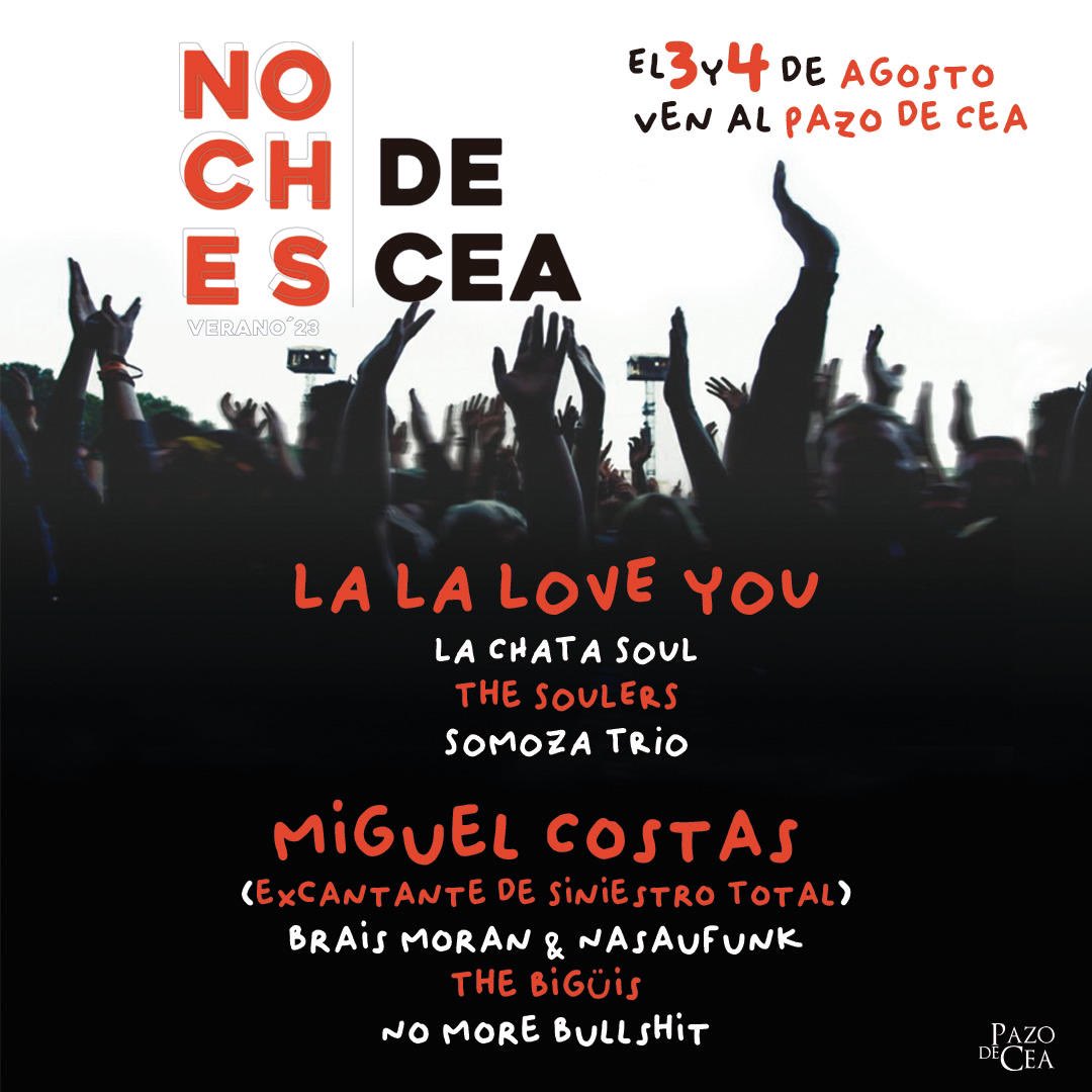 gal_concierto's tweet photo. Los días 3 y 4 de agosto #nochesdecea en el #pazodecea de Nigrán con @_lalaloveyou_ @MIGUELCOSTAS #lachatasoul @BraisMoran #thesoulers #somozatrio #thebiguis #nomorebullshit Info: https://t.co/kW2QdIMT7x https://t.co/huDC26xYow