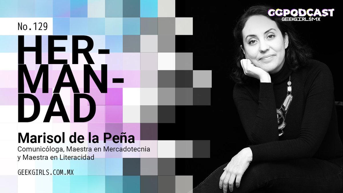 GeekGirlsMx's tweet photo. ¡No te puedes perder este episodio con @MarisolComunica Peña en el que exploramos la unión y hermandad entre mujeres, así como la importancia del arte y la tecnología en el mundo actual! Únete a nosotros y sé parte de esta conversación enriquecedora https://t.co/llpp9Mk28X https://t.co/TEVfO2zWT3