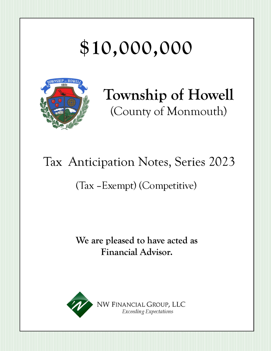 NW Financial served as Financial Advisor to the Township of Howell on the following note transaction which closed on July 25, 2023.

#financialadvisor #financialconsulting #municipalfinance #finance #nwfinancial #howellnj #monmouthcountynj #monmouthcounty #NewJersey