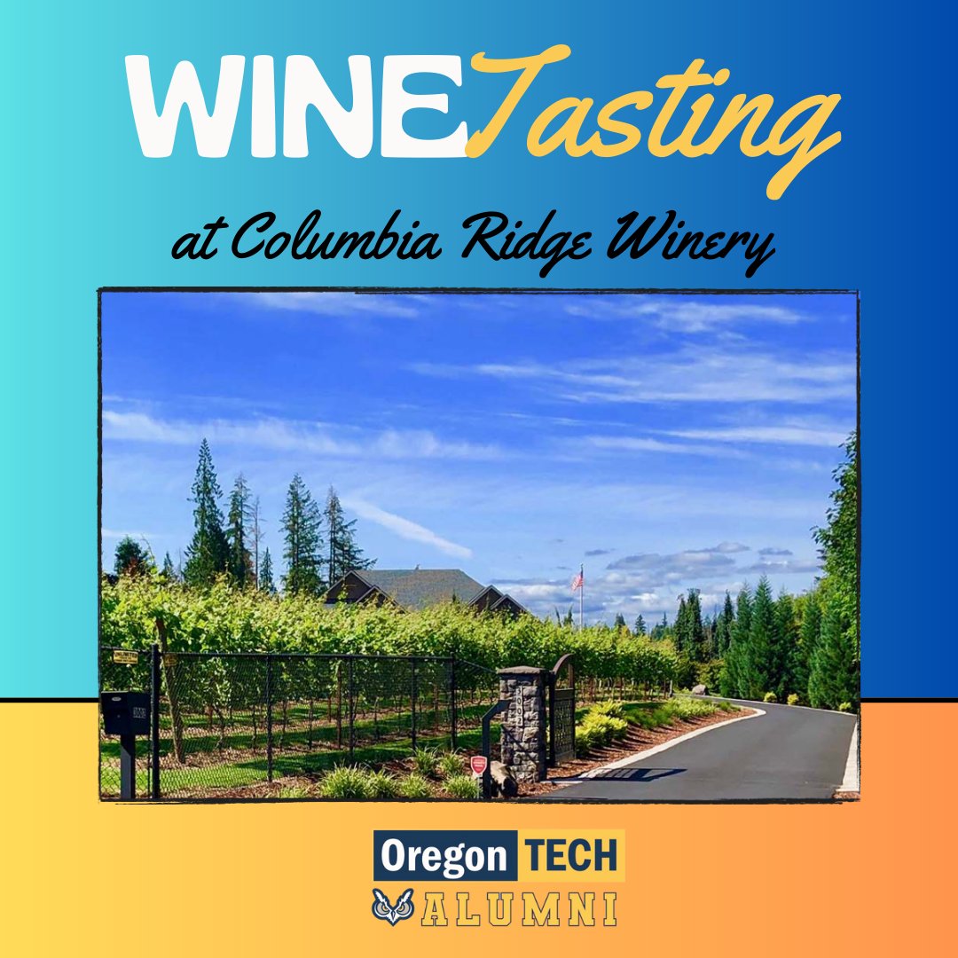 Alumni in the Portland/Vancouver area are invited to spend an evening at alumni-owned Columbia Ridge Winery this Saturday, August 5th, in Ridgefield, WA. 

Today is the last day to register at: alumni.oit.edu/events/wine-ta…