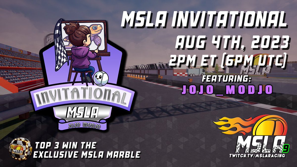 MSLARacing's tweet image. Join us for the Season 9 MSLA Invitational - Featuring @jojomodjo the MSLA Artist! This also will be our 13th race of the season! Tune in Friday August 4th, 2023 at 2pm ET!

See you there!!!

#MSLA #MarblesOnStream #Invitational #Artist #Sponsored #Racing #Season9