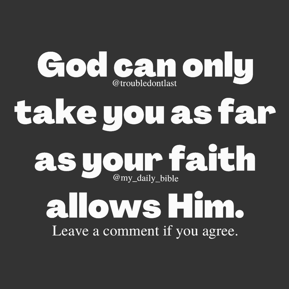 troubledontlast's tweet photo. Whatever you attach your faith to, you give life to. #godisnotlimited
Faith determines what God can do in your life. #withoutfaithitisimpossibletopleasegod
God will meet you in your place of faith. #godoftheimpossible
Whether you succeed or fail,……
https://t.co/IxSN57U81b https://t.co/P9XO55jFrW