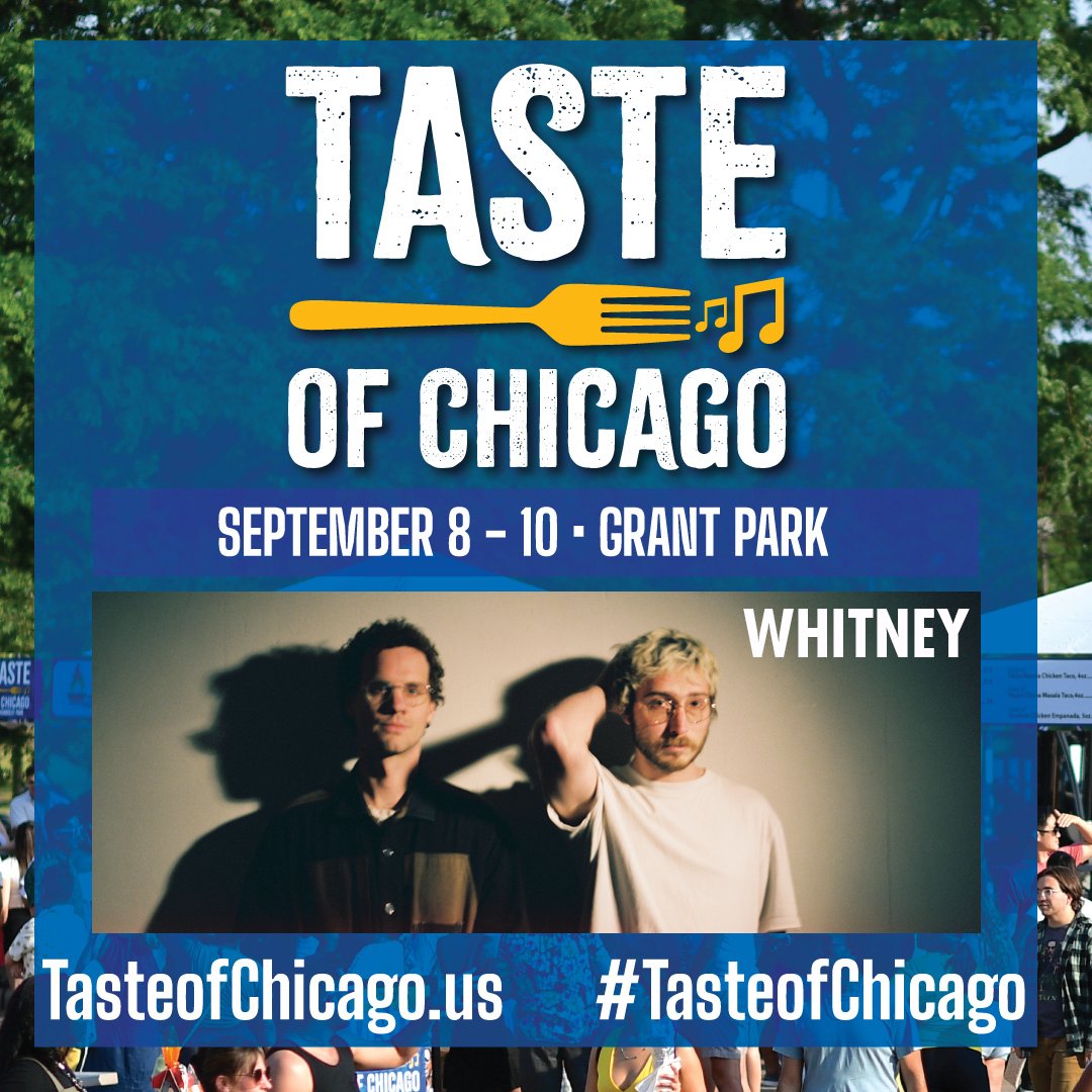 whitneytheband's tweet photo. Chicago, we'll see you at #TasteofChicago on Sunday, 9/10 at Grant Park! Free admission, more info: https://t.co/EkQAj5H3ol @TasteofChi

📸 @danieltopete2 https://t.co/Le39MzXJnK
