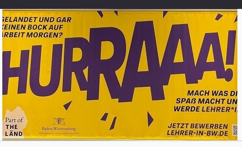 Wieviel Dummheit passt auf ein Plakat?

Ba-Wü: JA!

Das soll in Ba·Wü Werbung für den Lehrerberuf sein...

Wir können offenbar nicht nur kein hochdeutsch, sondern auch keine #wertschätzung

#theländ zum Fremdschämen!