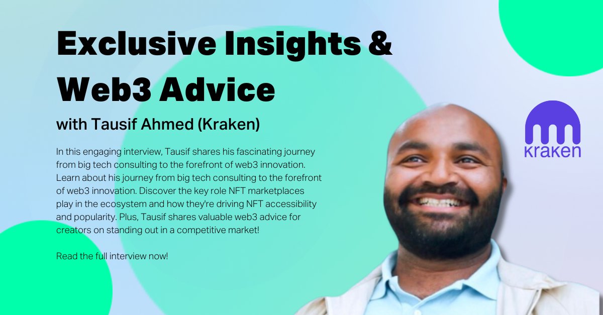 Read the full interview with Tausif Ahmed (@krakenfx) now: dibbs.io/blog/web3-advi… | #nfts #blockchain #web3marketing