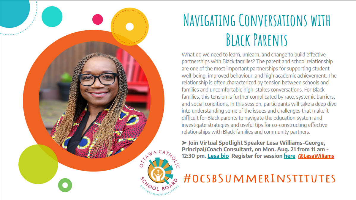 ocsbLead's tweet photo. ➡️ New Spotlight Speaker added to the #ocsbSummerInstitutes schedule. Join Lesa Williams-George Aug 21 at 11:00am for a virtual session on Navigating Conversations with Black Parents. Reg link found in session desc. spreadsheet @ocsbequity @OCSB_BEN #ocsbBeCommunity @LesaWiliams https://t.co/X2tjyOOF4b